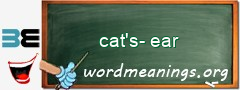 WordMeaning blackboard for cat's-ear